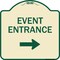 Signmission Event Entrance With Right Arrow Heavy-Gauge Aluminum Architectural Sign, 18" H, TG-1818-24088 A-DES-TG-1818-24088 - alternate 1